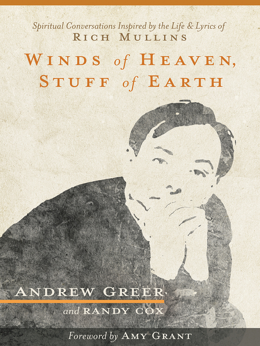 Title details for Winds of Heaven, Stuff of Earth by Andrew Greer - Available